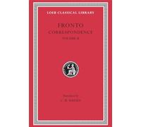Correspondence, Volume II (Loeb Classical Library 113)