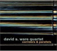 Corridors & Parallels by Ware, David S. Quartet (2001) Audio CD