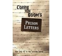 Corrie Ten Boom's Prison Letters