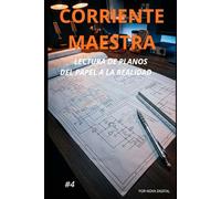 CORRIENTE MAESTRA: LECTURAS DE PLANOS ELECTRICOS---DEL PAPEL A LA REALIDAD