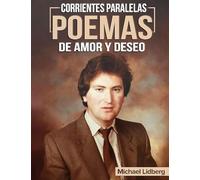 Corrientes Paralelas Poemas de Amor Y Deseo