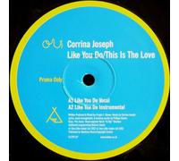 Corrina Joseph - Like You Do / This Is The Love - Corrina Joseph 12"