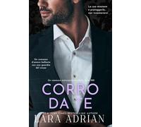 Corro da Te (Serie 100 - Libro 4): Un romanzo d’amore bollente con una guardia del corpo