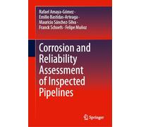 Corrosion and Reliability Assessment of Inspected Pipelines