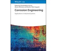 Corrosion Engineering: Applications in Industrial Systems