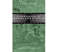 Corrosion of Stainless Steels: 15 (Corrosion Monograph Series)