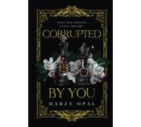 Corrupted By You - Special Edition