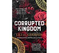 Corrupted Kingdom: The complete Cartel Trilogy - the sensational bestselling dark romance from the author of Cruel World and Gypsy Brothers series