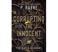 Corrupting The Innocent : A Novel