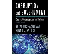 Corruption and Government 2ed: Causes, Consequences, And Reform