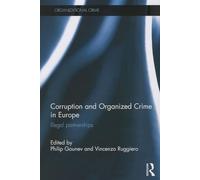 Corruption and Organized Crime in Europe: Illegal partnerships (Organizational Crime)