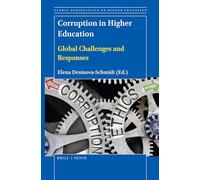 Corruption in Higher Education: Global Challenges and Responses: 46 (Global Perspectives on Higher Education, 46)