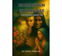 CORRUPTION IN PARADISE- THE TRUTH ABOUT US (The Truth that shakes, Hope that heals)