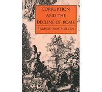 Corruption & the Decline of Rome (Paper)