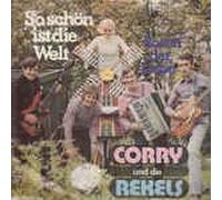 CORRY & DIE REKELS - So schön ist die Welt/Rosen der Liebe (7" Vinyl Single)(1971)(Metronome M 25.323)