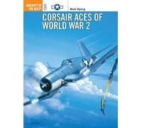 Corsair Aces of World War 2: No.8 (Aircraft of the Aces)
