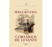 Corsarios de levante: 6 (Capitán Alatriste)