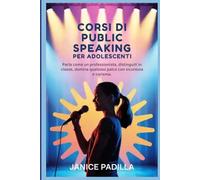 Corsi di public speaking per adolescenti: Parla come un professionista, distinguiti in omina qualsiasi palco con sicurezza e carisma.