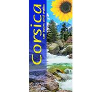Corsica: 10 car tours, 55 long and short walks (Sunflower Walking & Touring Guide)