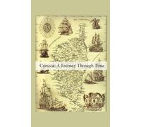 Corsica: A Journey Through Time