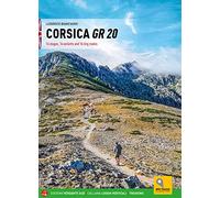 Corsica GR20 Trail: 16 stages, 16 variants and 16 ring routes
