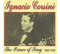 Corsini, Ignacio - The Prince Of Song: 1922-1940