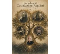 Corso base di Costellazioni Familiari