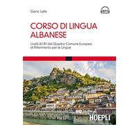 Corso di lingua albanese. Livelli A1-B1 del quadro comune europeo di riferimento per le lingue