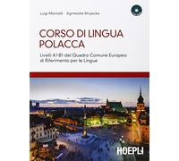 Corso di lingua polacca. Livelli A1-B1 del quadro comune Europeo di riferimento per le lingue. Con 2 CD Audio
