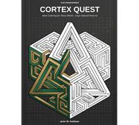 Cortex Quest: Adult Coloring for Sharp Minds - Logic-Infused Patterns (pLim WonderMinds)