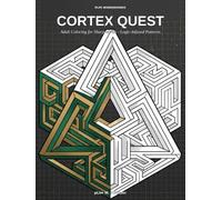 Cortex Quest: Adult Coloring for Sharp Minds - Logic-Infused Patterns (pLim WonderMinds)