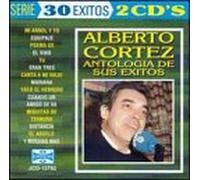 Cortez, Alberto - 30 Exitos-Antologia De Sus Exi