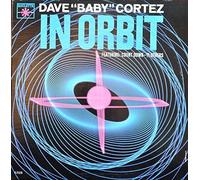 CORTEZ,DAVE BABY - In Orbit