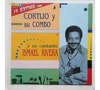Cortijo y Su Combo, Ismael Rivera - 16 Exitos Con Cortijo y Su Combo y Su Cantante Ismael Rivera