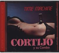 Cortijo Y Su Combo - Time Machine