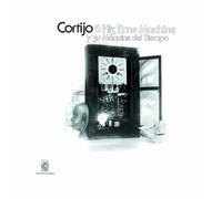 CORTIJO Y SU MAQUINA DEL TIEMPO(ltd.reissue)