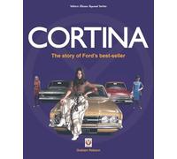 Cortina: The Story of Ford’s Best-seller (Veloce Classic Reprint)