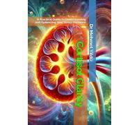 Cortisol Clarity: A Practical Guide to Understanding and Optimizing Your Stress Hormone (Health, Wellness, and Cognitive Performance Series by Dr Mehmet Yildiz)
