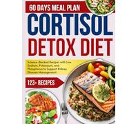 cortisol detox diet cookbook for beginners: Science-backed recipes and practical tips to calm stress, reduce anxiety, and balance your hormones