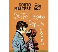 Corto Maltese.Sotto il segno del Capricorno