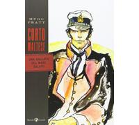 Corto Maltese UNA Ballata Del Mare Salato