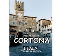 Cortona, Tuscany, Italy: Beautiful photos showing an amazing country, its architecture and unique charm-perfect for travel lovers.