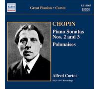 Cortot - CHOPIN: Piano Sonatas No. 2 and 3 / Polonaises