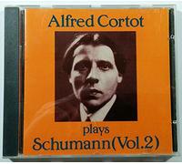 Cortot Plays Schumann Vol. 2
