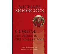 Corum: The Prince in the Scarlet Robe – Gollancz