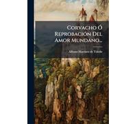 Corvacho Ã" ReprobaciÃ3n Del Amor Mundano...