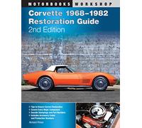 Corvette 1968-1982 Restoration Guide, 2nd Edition (Motorbooks Workshop)