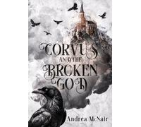 Corvus and the Broken God
