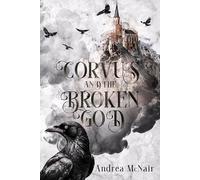 Corvus and the Broken God