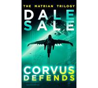 Corvus Defends: The Matrian Trilogy Book 3
